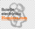 Boletín Electrónico de Homines.com