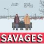 The Savages: Tragicomedia sin anestesia
