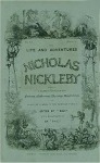 Nicholas Nickleby (The Life and Adventures of Nicholas Nickleby) (serie mensual, desde abril de 1838 a octubre de 1839)