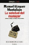 VAZQUEZ MONTALBÁN, Manuel.: La soledad del manager, Planeta, 1977
