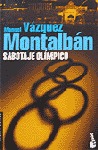 VAZQUEZ MONTALBÁN, Manuel.: Sabotaje olímpico, Planeta, 1993